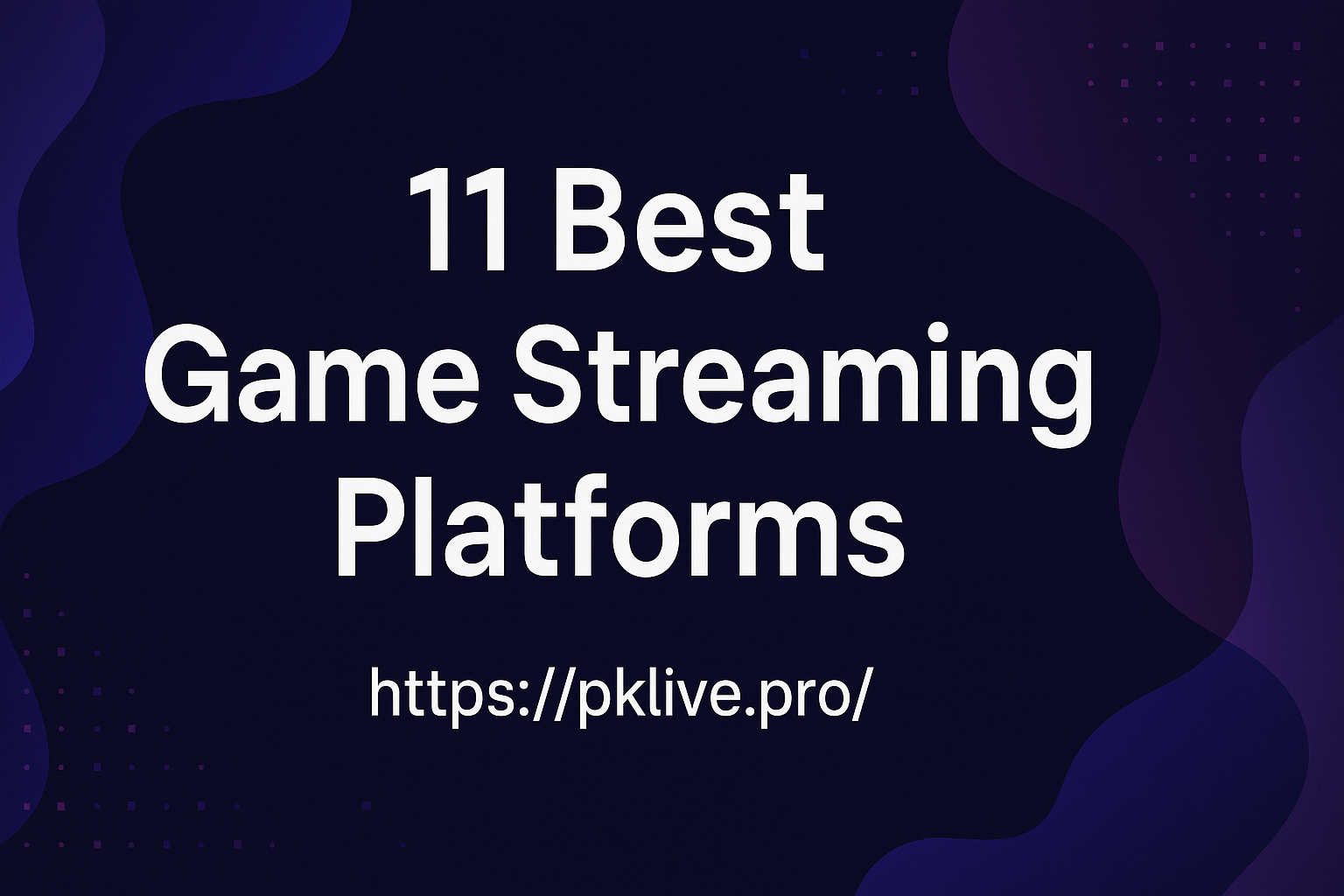 Best Game Streaming Platforms for Gamers in 2025