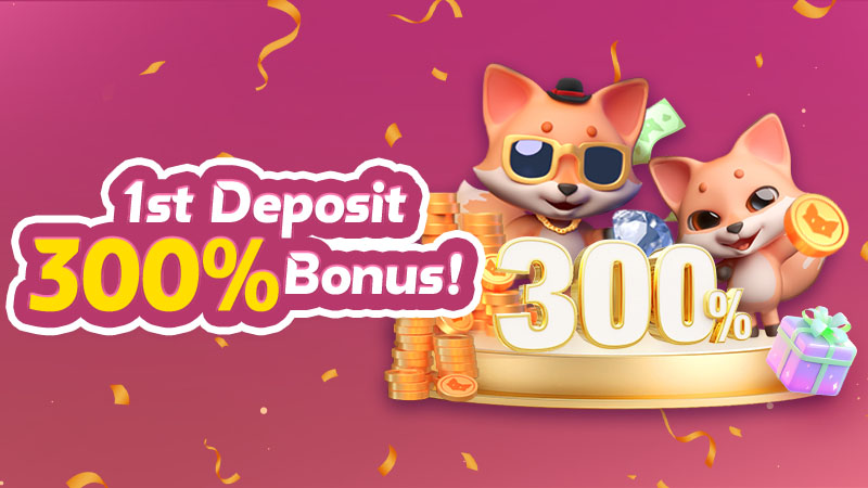 Frist deposit 300% bonus