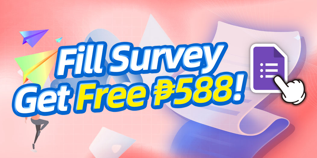 Fill Survey, Get Free ₱588!