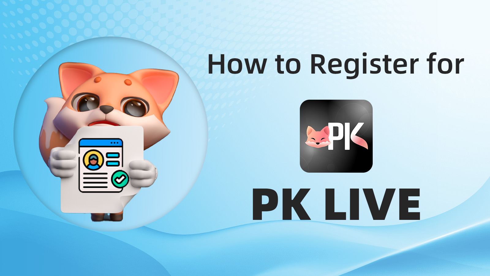 How to Register for PK LIVE