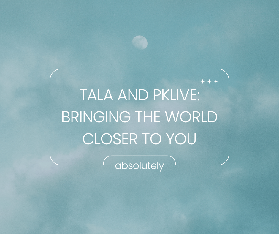 TALA and PKLive: Bringing the World Closer to You