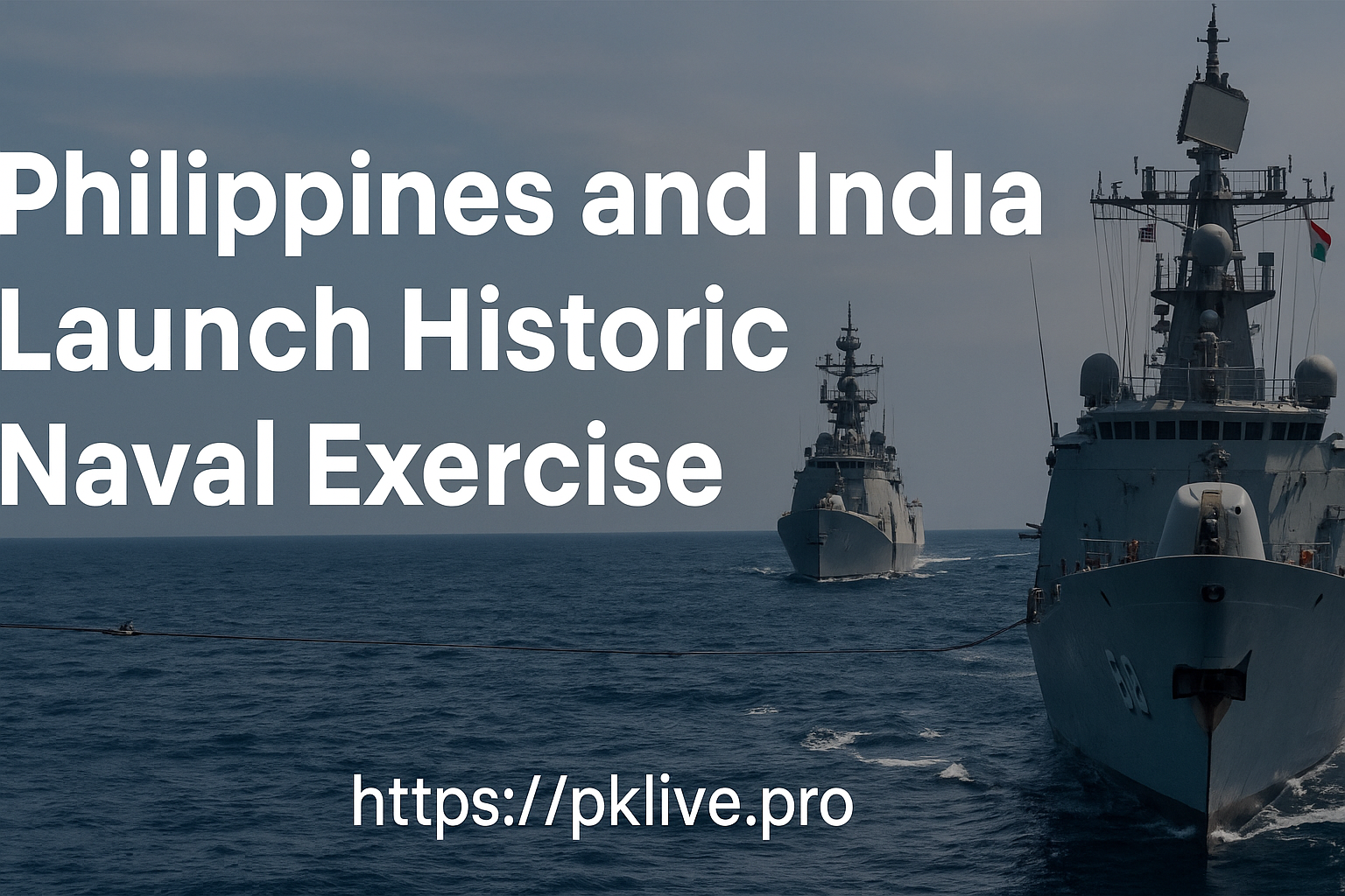 India Philippines Naval Drill Boosts Regional Security