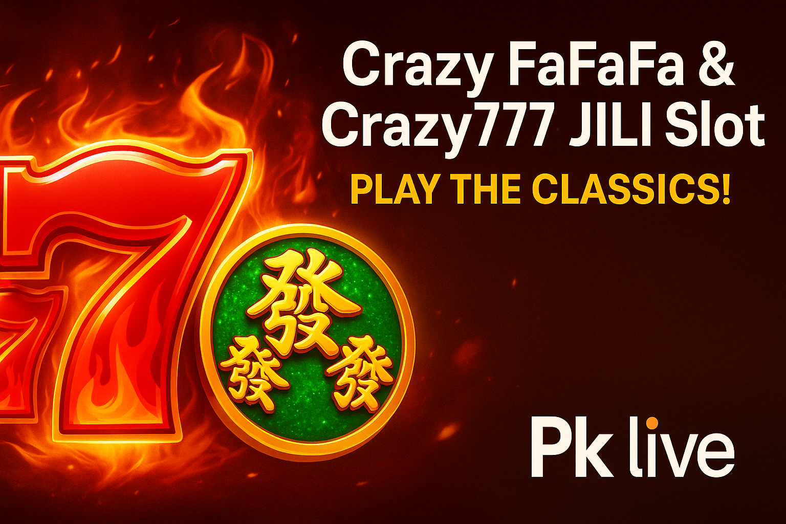 Why Filipinos Love Crazy FaFaFa and Crazy777 JILI Slot PK Live