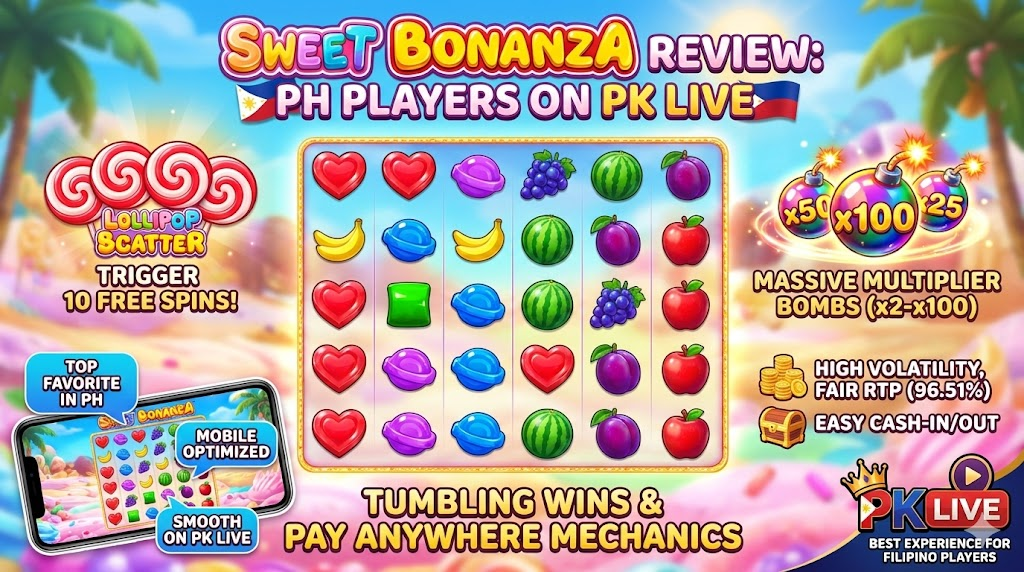 Sweet Bonanza – Full SEO Review for PH Players on PK LIVE