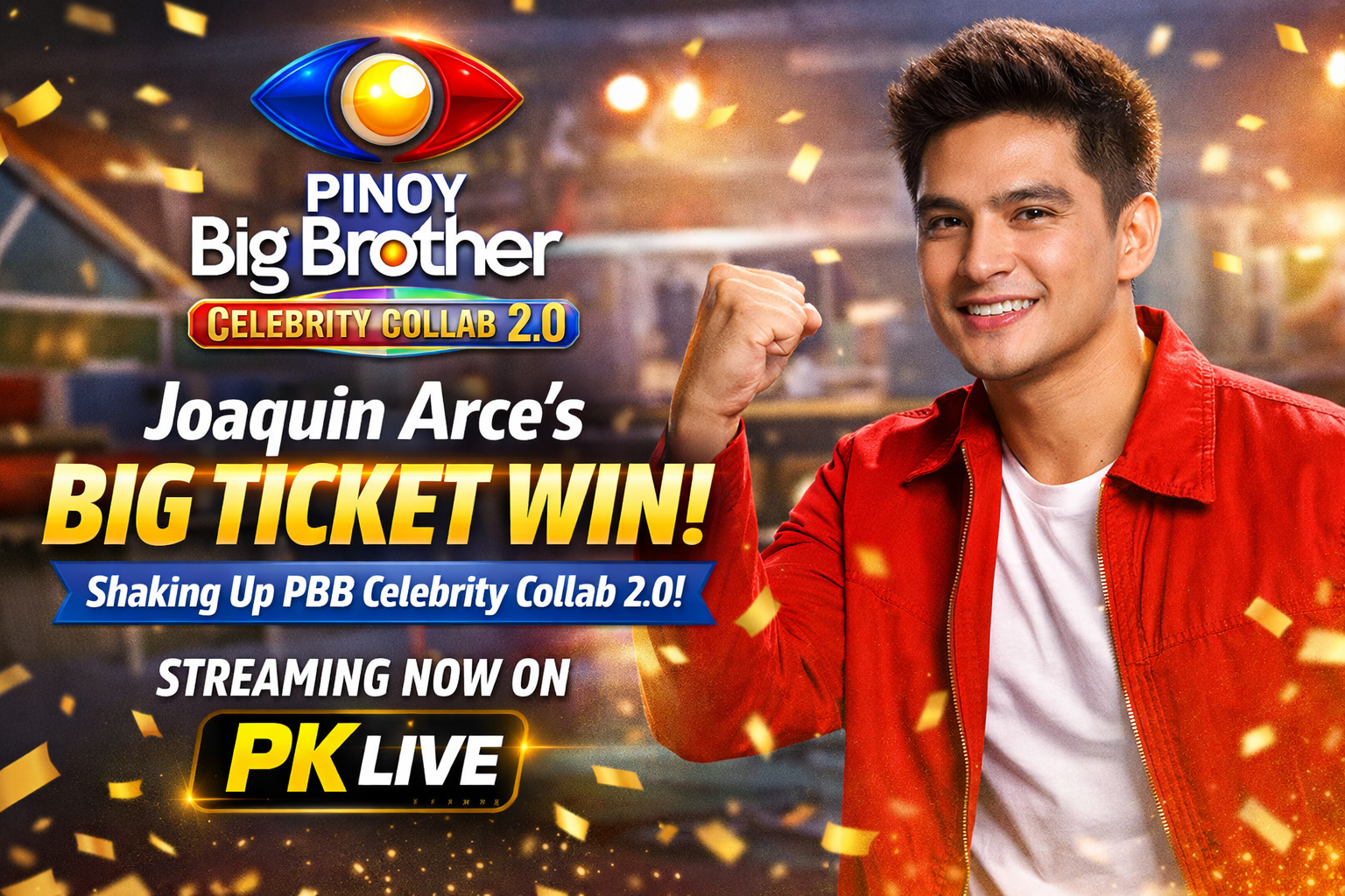 Joaquin Arce’s Big Ticket Victory Reshapes PBB Celebrity Collab 2.0 — Why Filipino Fans Keep Rewatching on PK LIVE