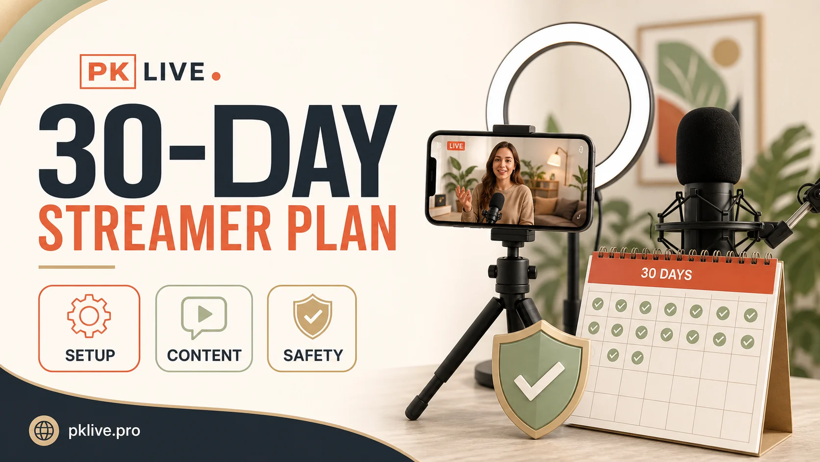 How to Start Streaming on PK LIVE: A 30-Day Setup and Safety Plan